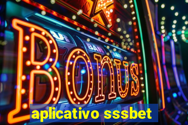 aplicativo sssbet